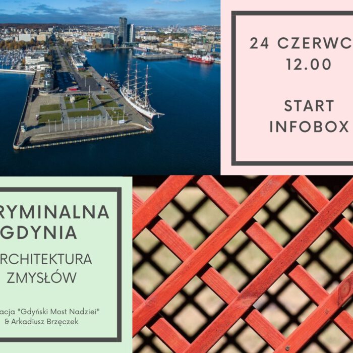 „SKANDALE OBYCZAJOWE I KRYMINALNA GDYNIA”- ostatni przed wakacjami spacer z Przewodnikiem
