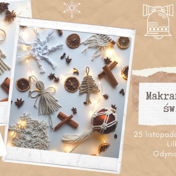 ECO CHOINKA – MAKRAMOWE OZDOBY CHOINKOWE – warsztaty rękodzieła