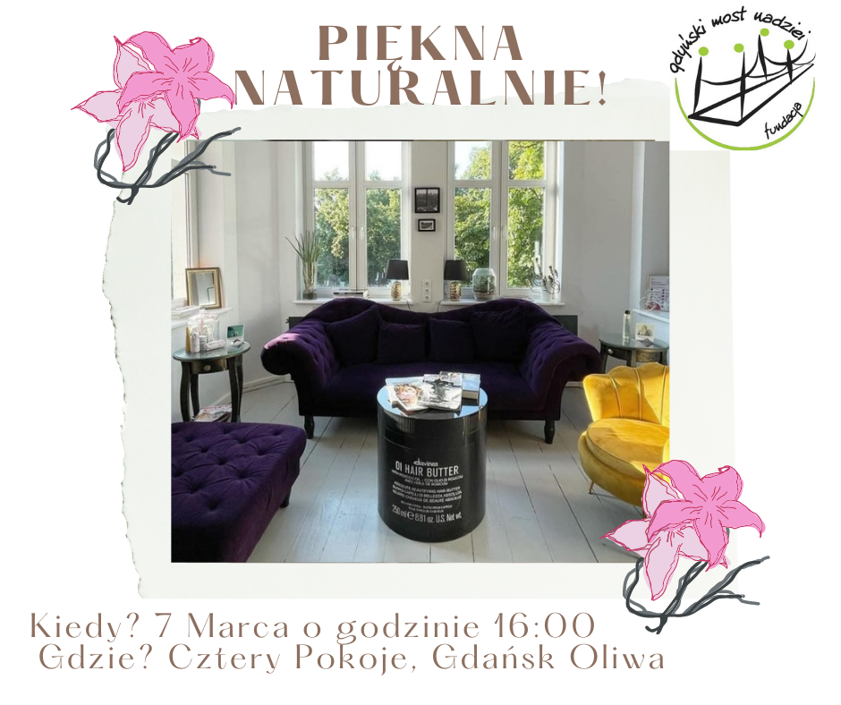 KOBIECE WARSZTATY – „PIEKNA NATURALNIE” już 7 marca